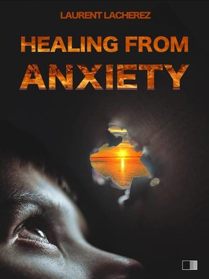 cover image of Healing from Anxiety